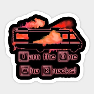 I Am The One Who Knocks! Sticker